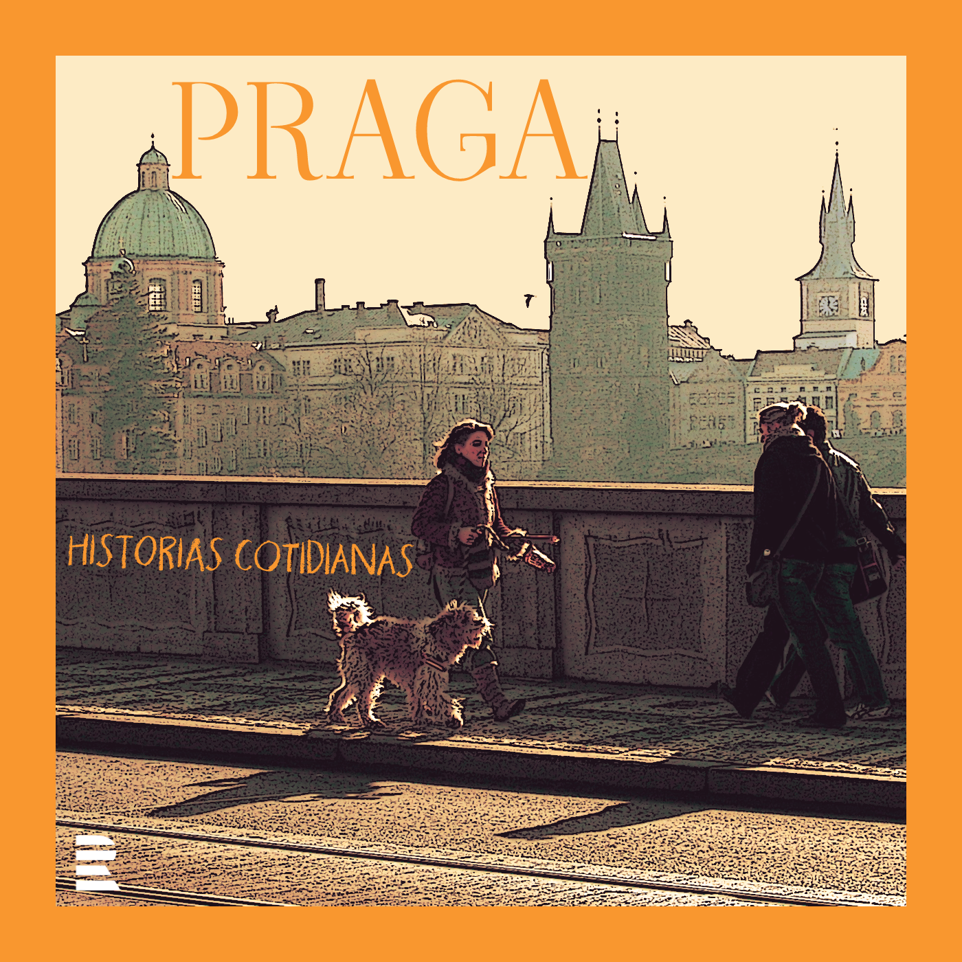 Praga: un mundo de historias cotidianas